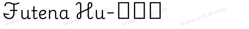 Futena Hu字体转换